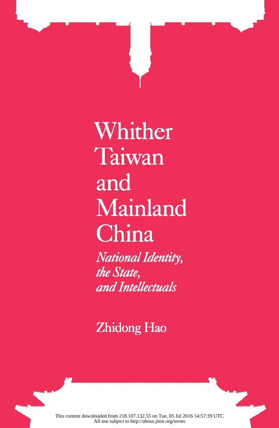 Whither Taiwan and Mainland China: National Identity, the State, and Intellectuals by Zhidong Hao