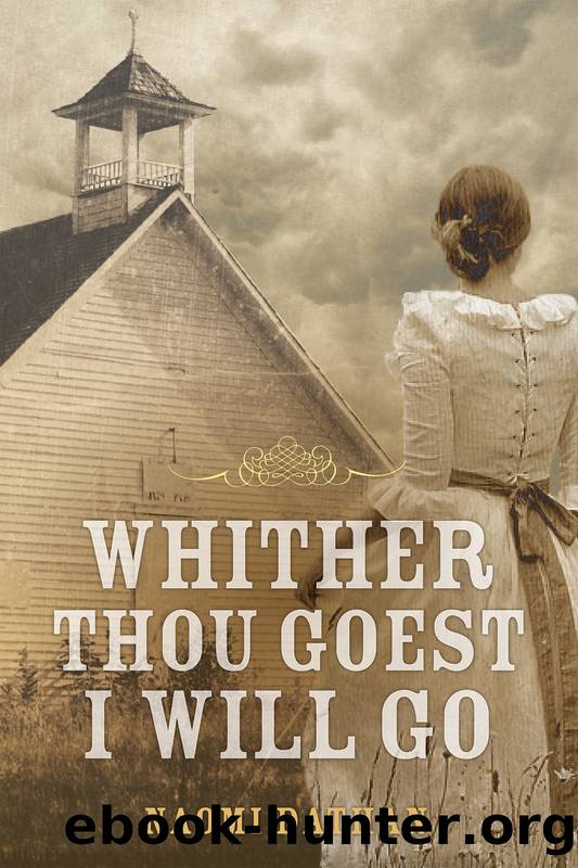 Whither Thou Goest, I Will Go by Naomi Dathan