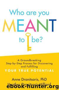 Who Are You Meant to Be? by Anne Dranitsaris Ph.D