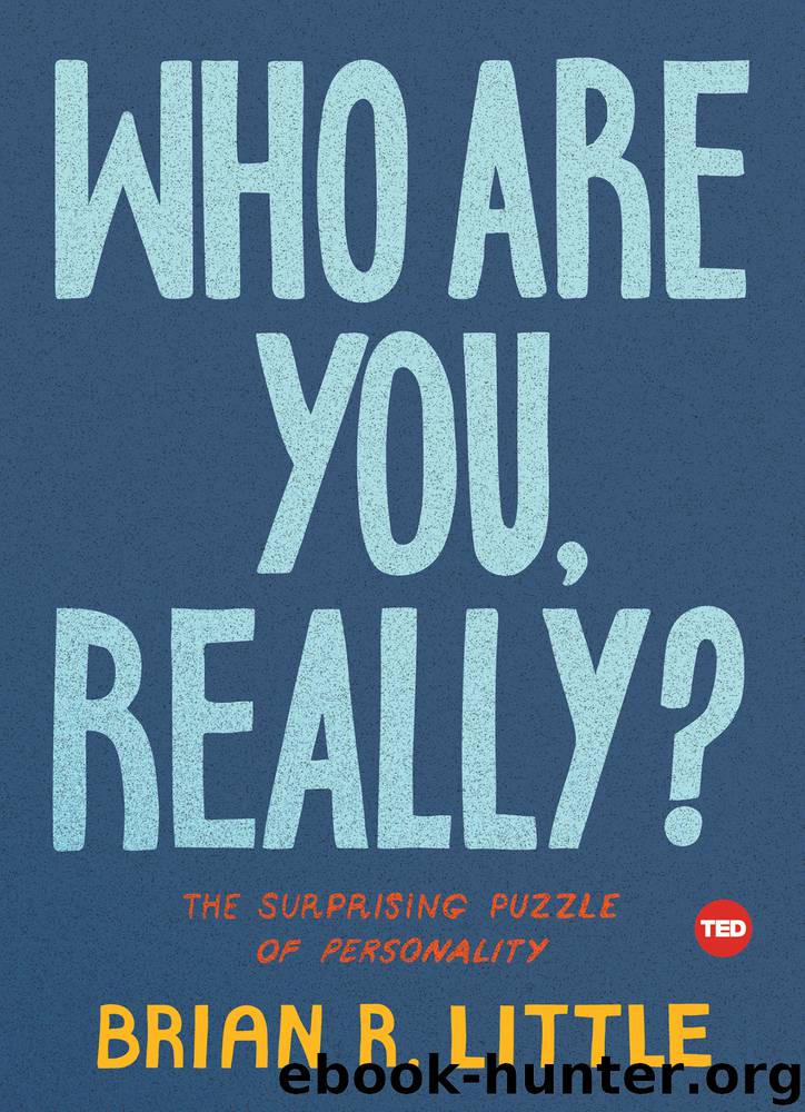 Who Are You, Really? by Brian R. Little