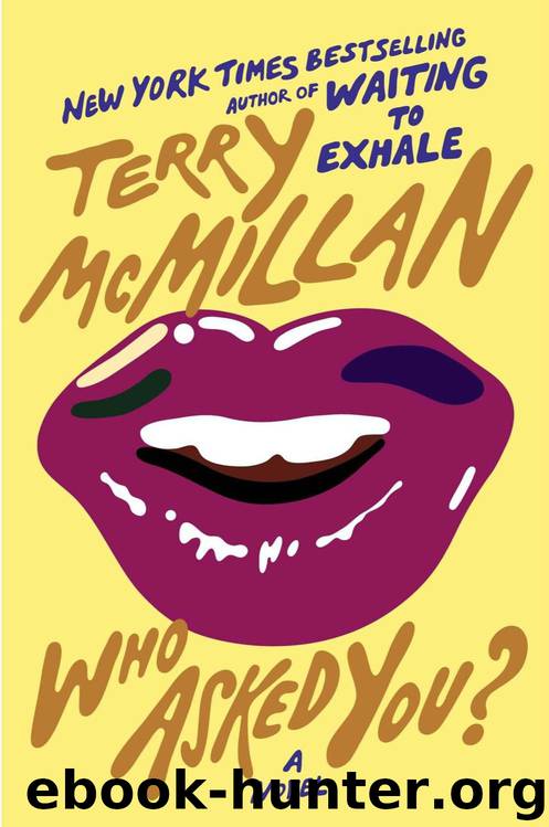 Who Asked You (Terry McMillan) by Terry McMillan