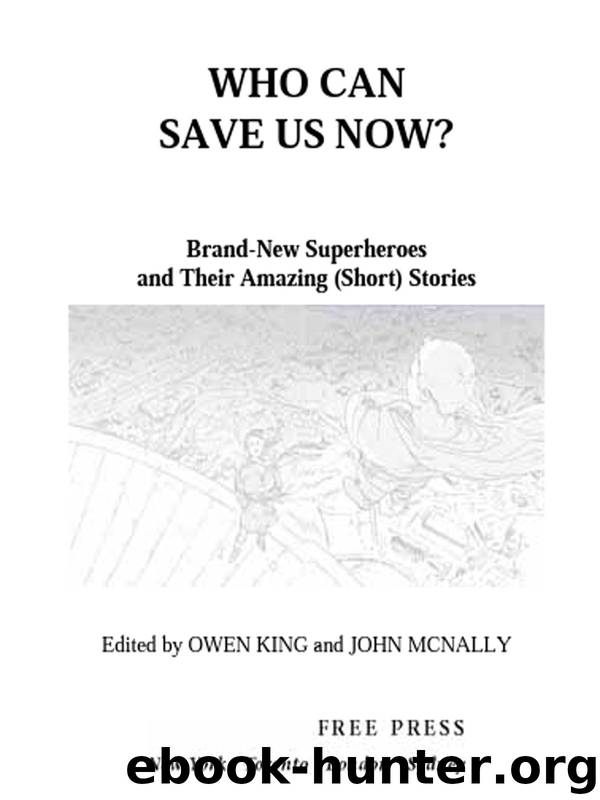 Who Can Save Us Now? by Owen King & JOHN MCNALLY