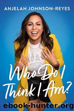 Who Do I Think I Am? by Anjelah Johnson-Reyes