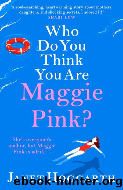 Who Do You Think You Are Maggie Pink? by Janet Hoggarth