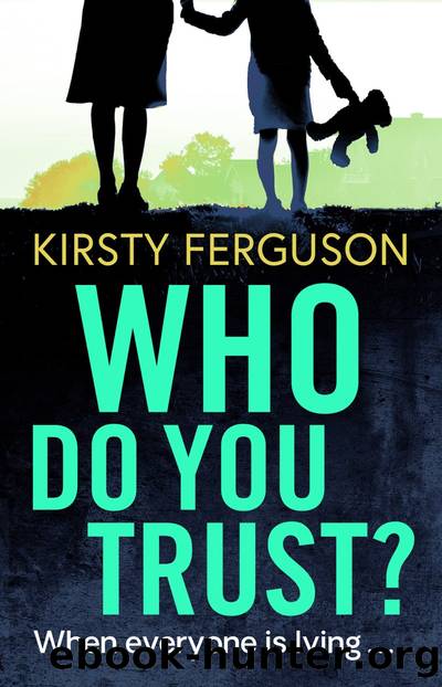 Who Do You Trust? by Kirsty Ferguson