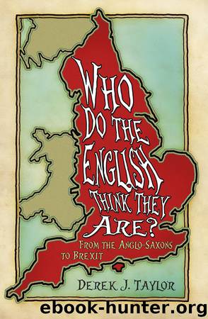 Who Do the English Think They Are? by Derek J. Taylor