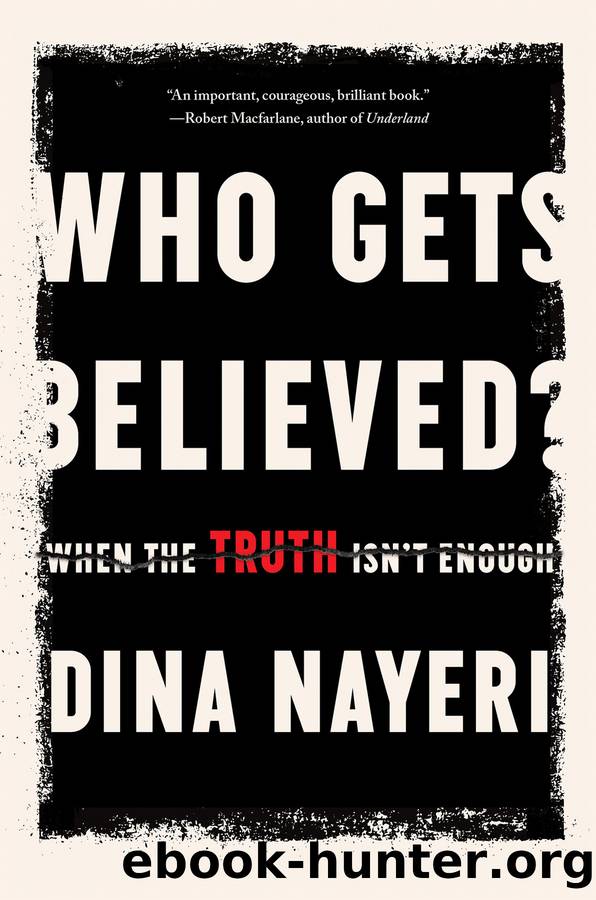 Who Gets Believed? by Dina Nayeri;
