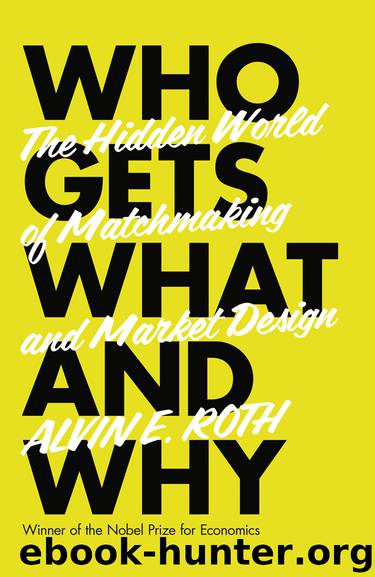 Who Gets What--And Why by Alvin Roth