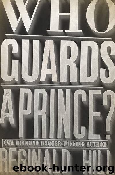 Who Guards a Prince? by Reginald Hill