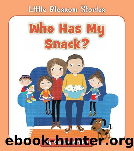 Who Has My Snack? by Cecilia Minden