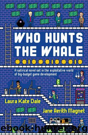Who Hunts the Whale by Laura Kate Dale and Jane Aerith Magnet