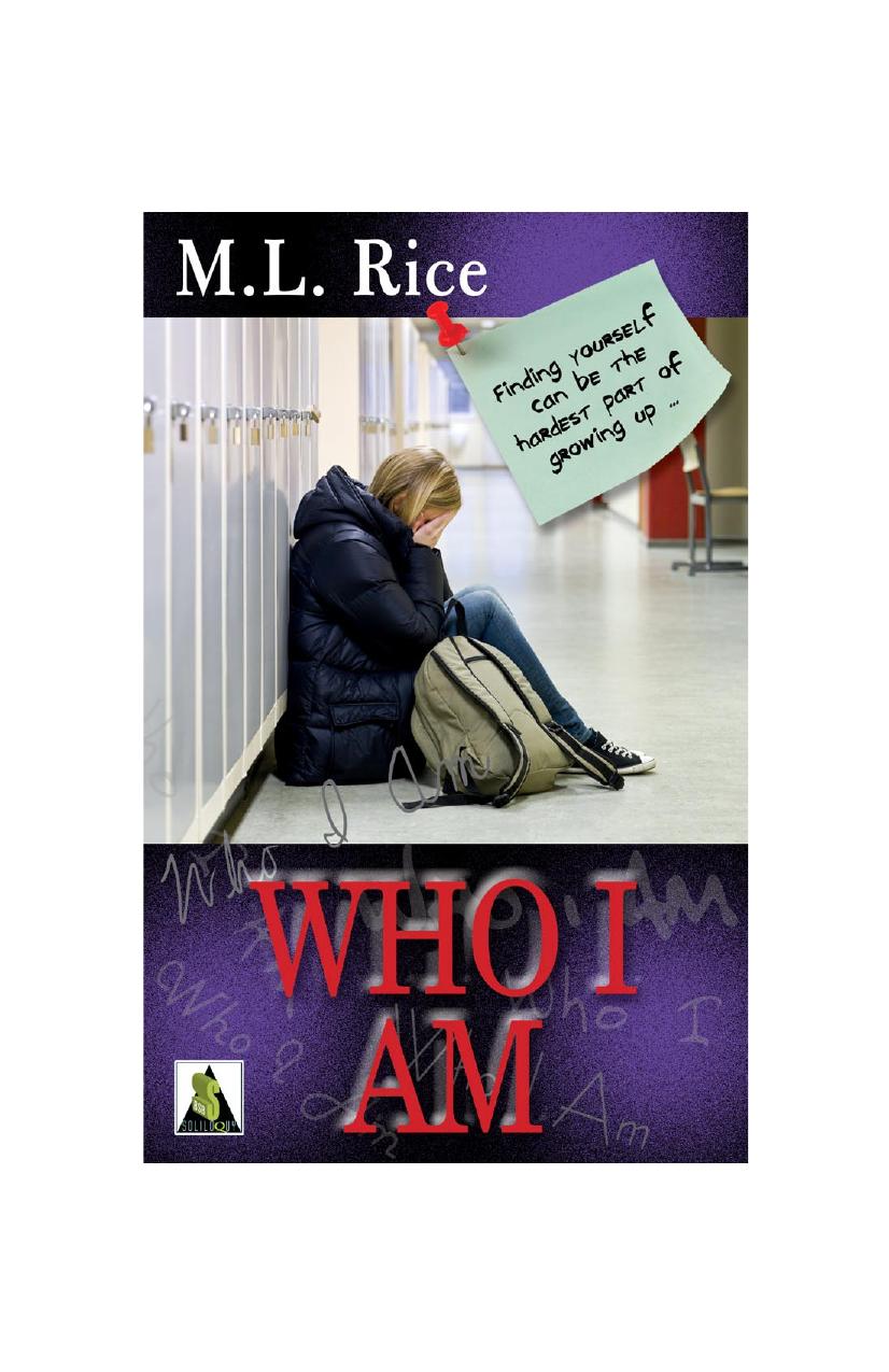Who I Am by M.L. Rice