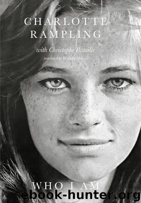 Who I Am by Rampling Charlotte; Bataille Christophe;