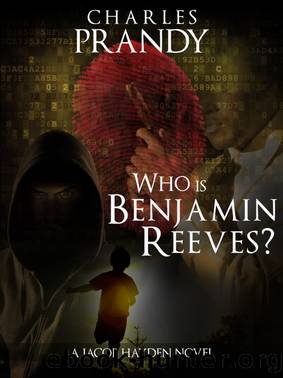Who Is Benjamin Reeves? (A Detective Series of Crime and Suspense Thrillers) (Book 5) by Charles Prandy