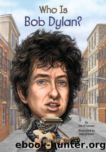 Who Is Bob Dylan? by Jim O'Connor
