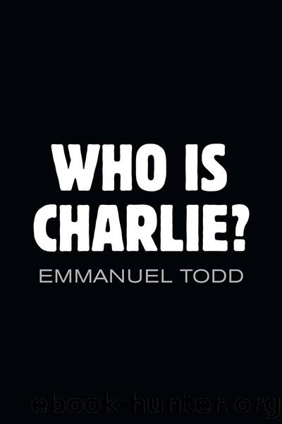 Who Is Charlie by Emmanuel Todd