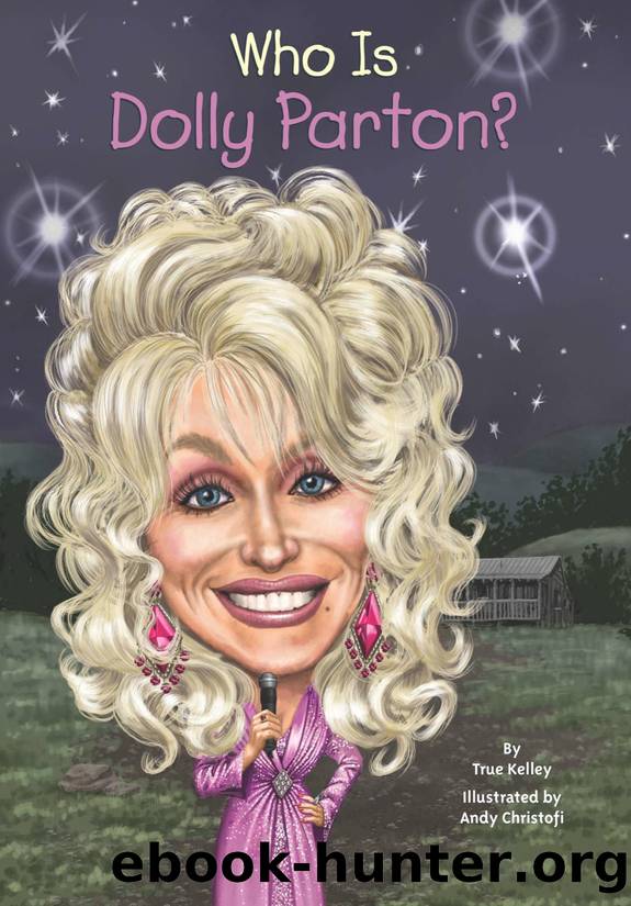Who Is Dolly Parton? by True Kelley