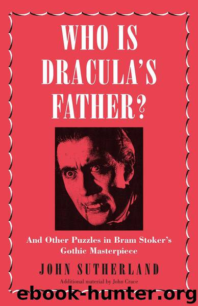 Who Is Dracula's Father? by John Sutherland