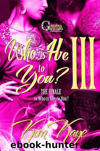 Who Is He to You? 3: The Finale by Kim Kaye & Dynasty's Cover Me