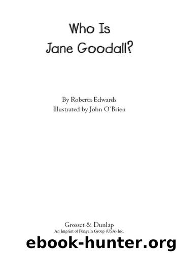 Who Is Jane Goodall? (Who Was...?) by Edwards Roberta
