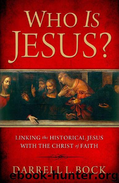 Who Is Jesus? by Darrell L. Bock