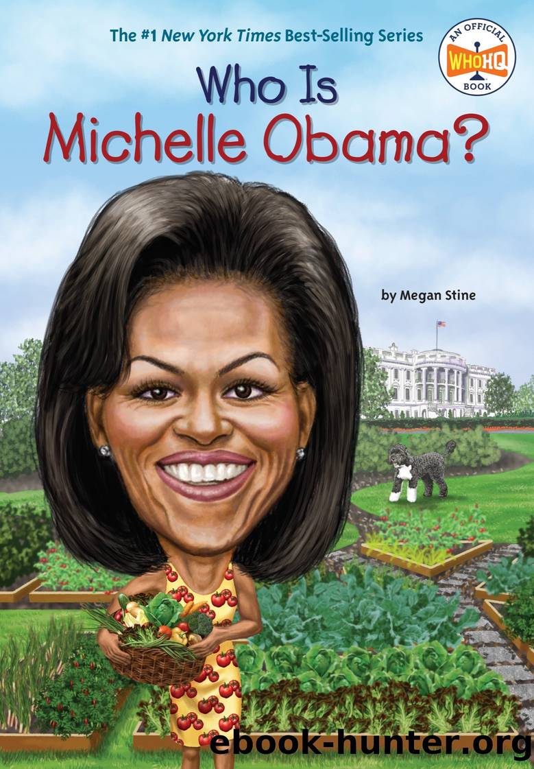 Who Is Michelle Obama? by Megan Stine & Who HQ