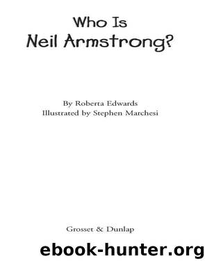 Who Is Neil Armstrong? by Roberta Edwards