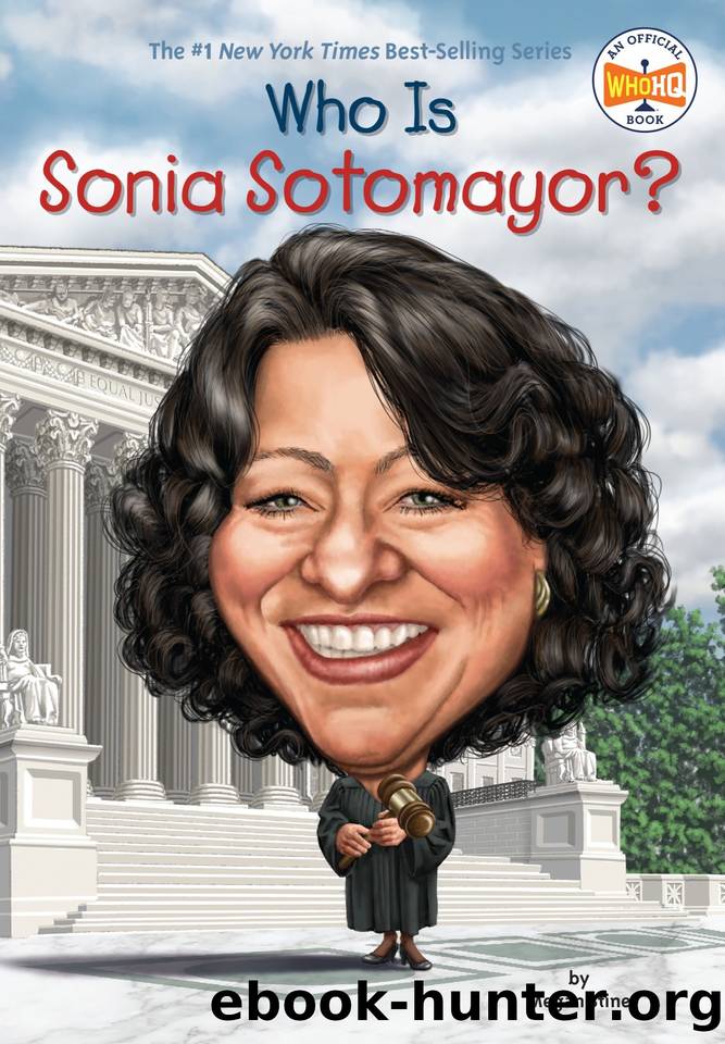 Who Is Sonia Sotomayor? by Megan Stine