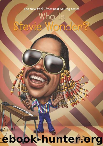 Who Is Stevie Wonder? by Jim Gigliotti