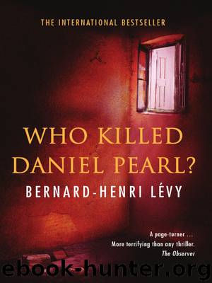 Who Killed Daniel Pearl by Bernard-Henri Lévy