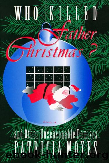 Who Killed Father Christmas (1996) by Patricia Moyes
