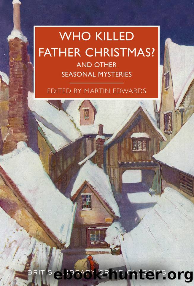 Who Killed Father Christmas?: And Other Seasonal Mysteries by unknow