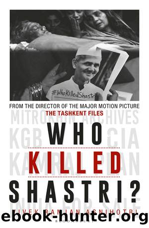 Who Killed Shastri? by Vivek Agnihotri