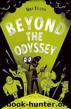Who Let the Gods Out? 3: Beyond the Odyssey by Maz Evans
