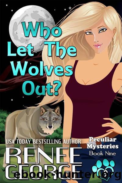 Who Let the Wolves Out? by George Renee