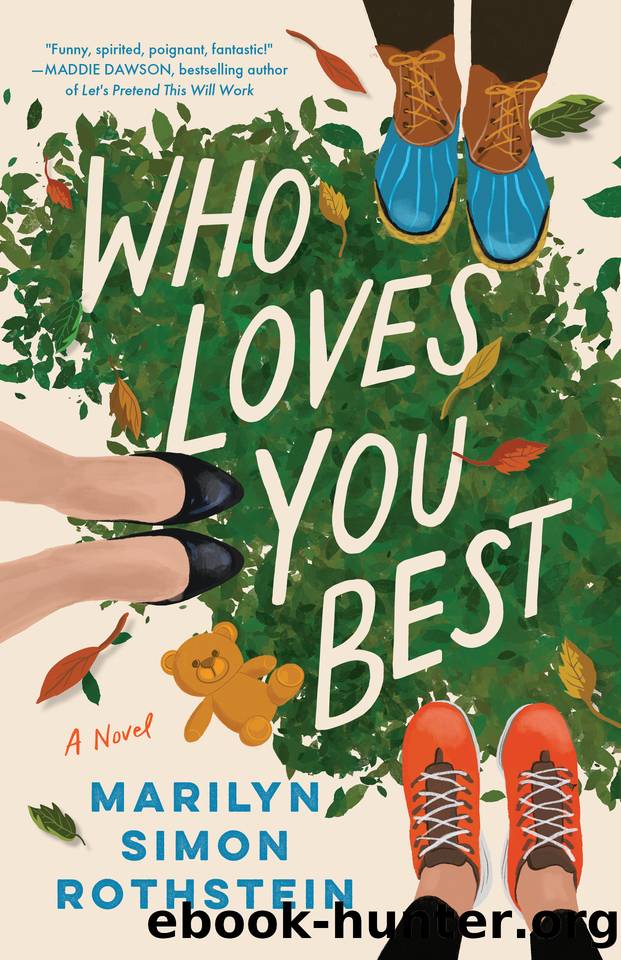 Who Loves You Best: A Novel by Marilyn Simon Rothstein