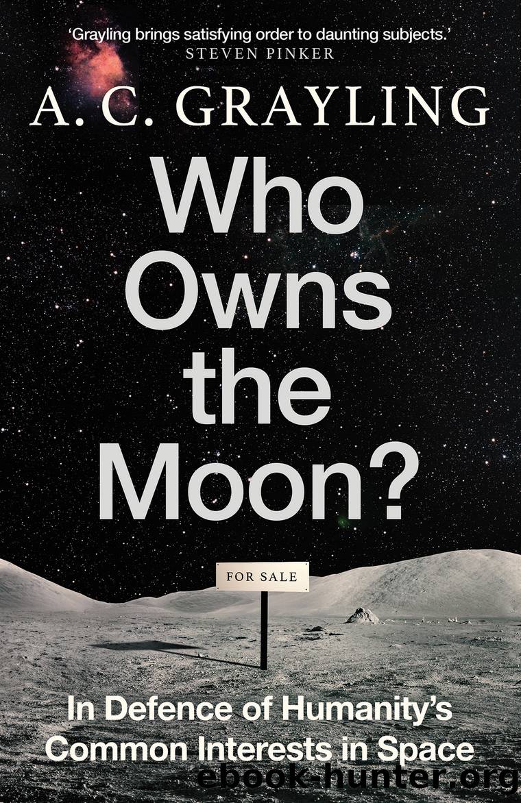 Who Owns the Moon? by A. C. Grayling