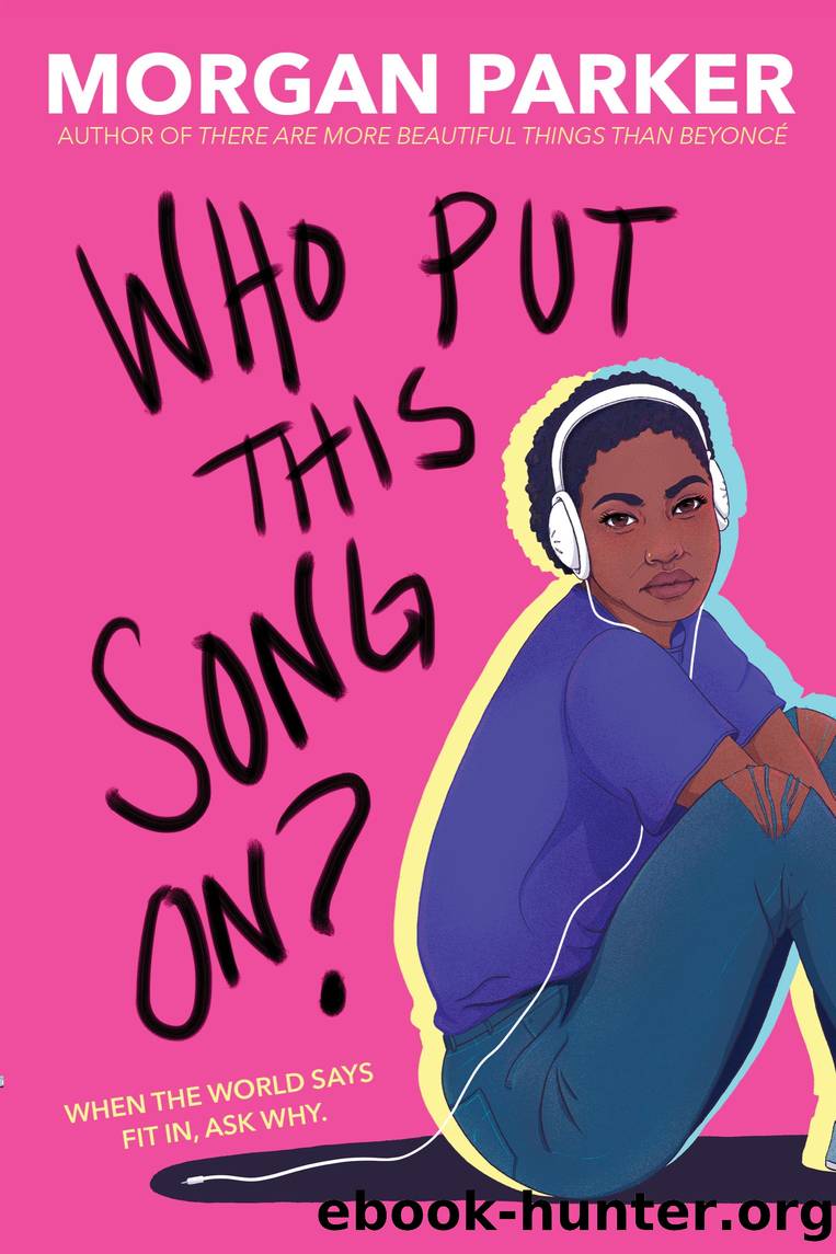 Who Put This Song On by Morgan Parker