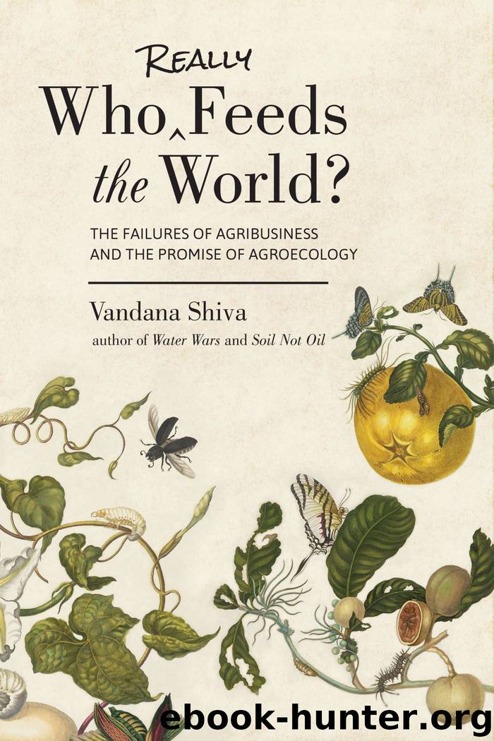 Who Really Feeds the World? by Vandana Shiva