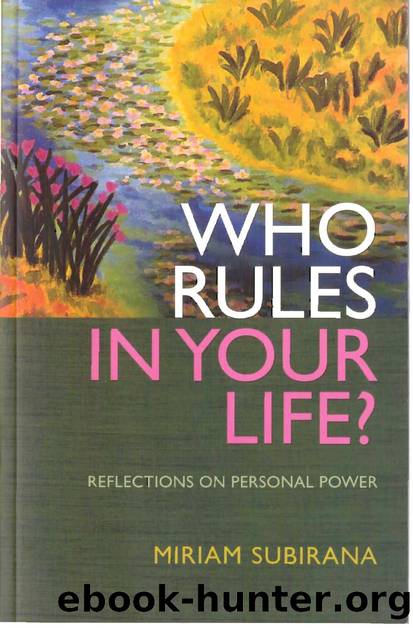 Who Rules in Your Life?: Reflections on Personal Power by Miriam Subirana