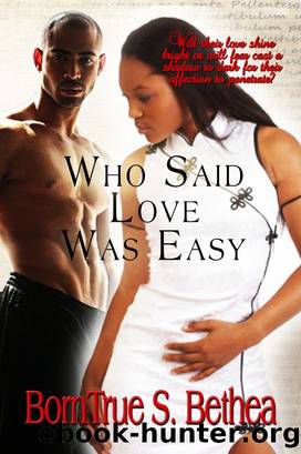 Who Said Love was Easy by BornTrue Bethea