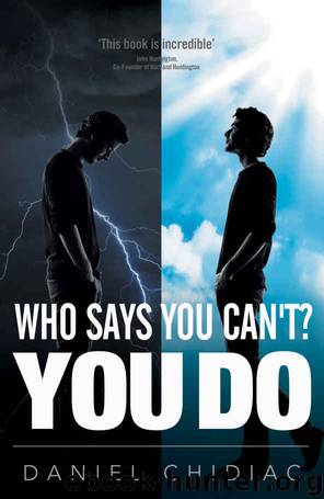 Who Says You Can't? YOU DO by Daniel Chidiac