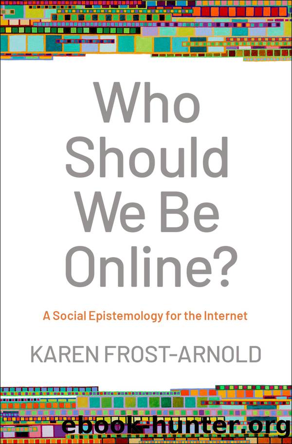 Who Should We Be Online? by Karen Frost-Arnold;