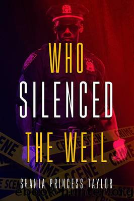 Who Silenced the Well by Shania Princess Taylor