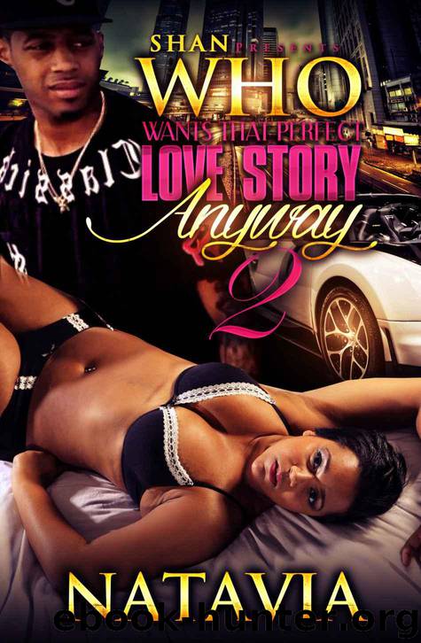 Who Wants That Perfect Love Story Anyway 2 by Natavia & Jackie Chanel
