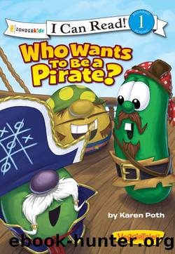 Who Wants to Be a Pirate? by Big Idea Inc
