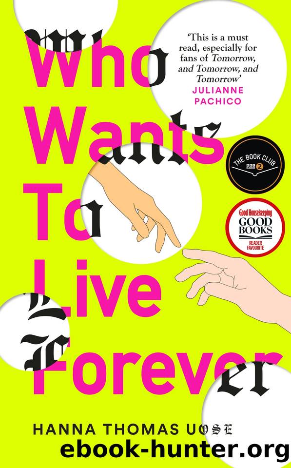 Who Wants to Live Forever: A BBC Radio 2 Book Club Pick by Thomas Uose Hanna