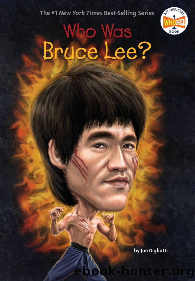 Who Was Bruce Lee? by Gigliotti Jim