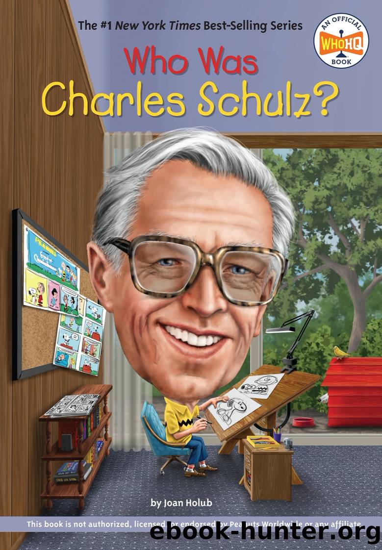 Who Was Charles Schulz? by Joan Holub & Who HQ