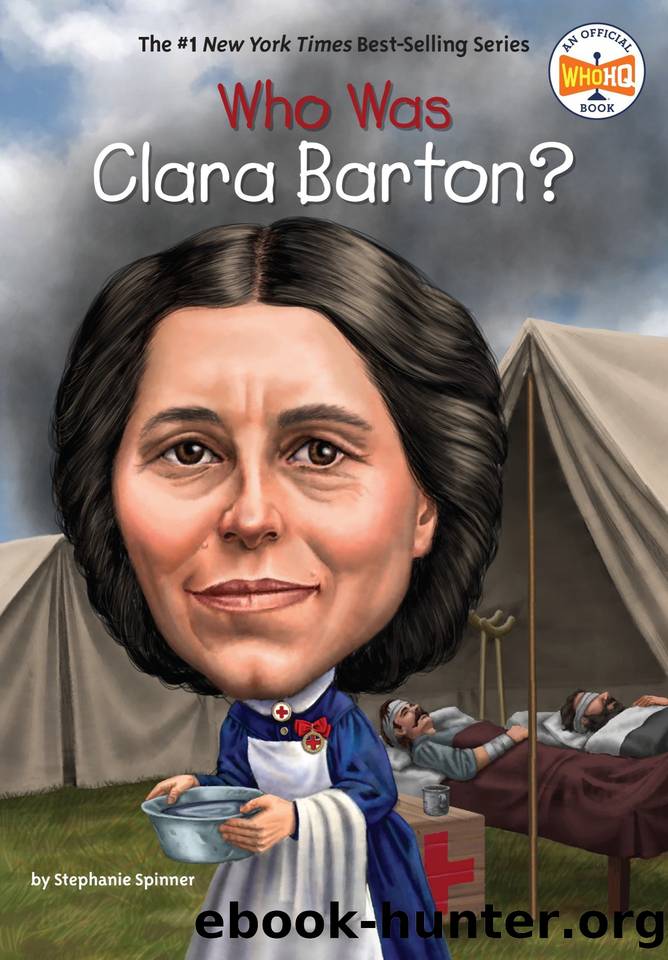 Who Was Clara Barton? by Stephanie Spinner